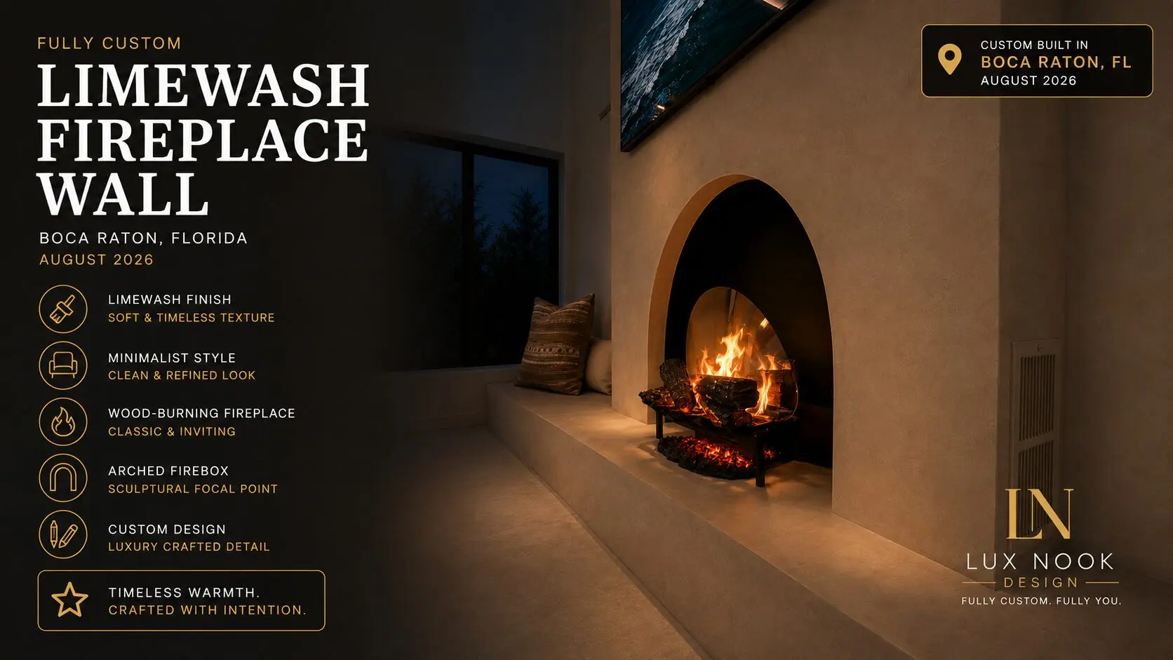 Quiet luxury limewash fireplace wall with an arched wood-burning firebox in Boca Raton by Lux Nook Design